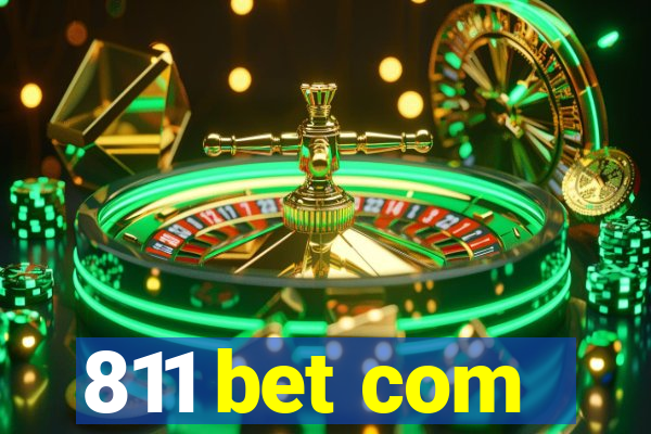 811 bet com